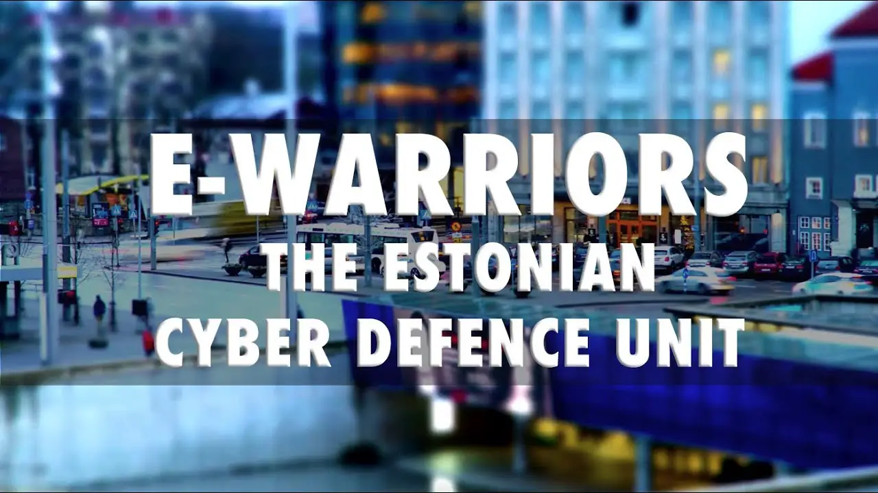 E-Warriors: The Estonian Cyber Defence Unit