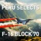 Peruvian Air Force Selects Lockheed Martin F-16 Block 70 Multirole Fighter