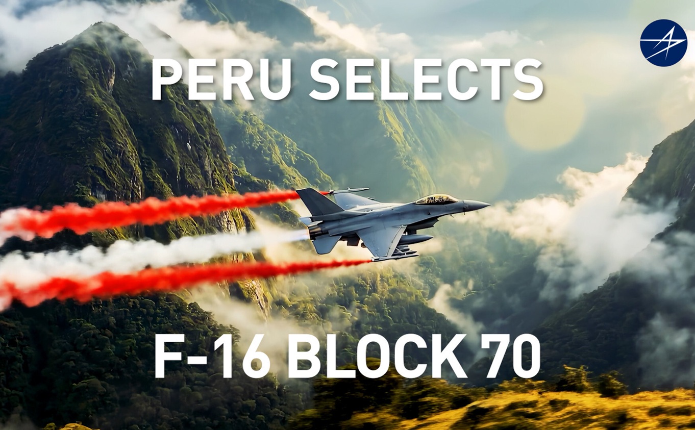 Peruvian Air Force Selects Lockheed Martin F-16 Block 70 Multirole Fighter